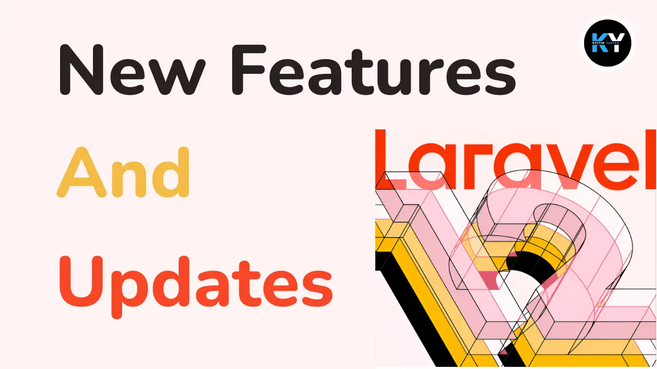 Laravel 12 New Features And Updates 