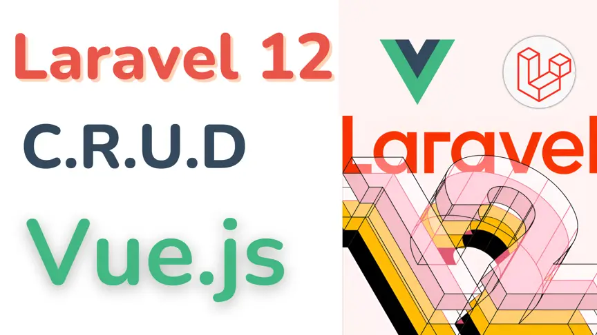 Laravel 12 CRUD Application with Vue, InertiaJS & Tailwind CSS